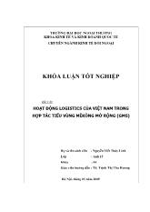 Khóa luận Hoạt động Logistics của Việt Nam trong hợp tác tiểu vùng MêKông mở rộng (GMS)