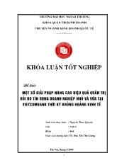 Khóa luận Một số giải pháp nâng cao hiệu quả quản trị rủi ro tín dụng doanh nghiệp nhỏ và vừa tại VietcomBank thời kỳ khủng hoảng kinh tế