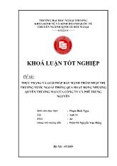 Khóa luận Thực trạng và giải pháp đẩy mạnh thâm nhập thị trường nước ngoài thông qua hoạt động nhượng quyền thương mại của công ty cà phê Trung Nguyên