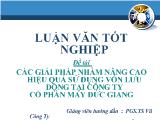 Luận văn Các giải pháp nhằm nâng cao hiệu quả sử dụng vốn lưu động tại công ty cổ phần may Đức Giang
