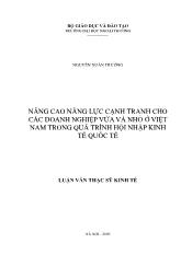 Luận văn Nâng cao năng lực cạnh tranh cho các doanh nghiệp vừa và nhỏ ở Việt Nam trong quá trình hội nhập kinh tế quốc tế