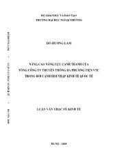 Luận văn Nâng cao năng lực cạnh tranh của tổng công ty truyền thông đa phương tiện VTC trong bối cảnh hội nhập kinh tế quốc tế