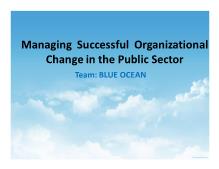 Managing Successful Organizational Change in the Public Sector