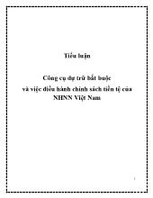 Tiểu luận Công cụ dự trữ bắt buộc và việc điều hành chính sách tiền tệ của NHNN Việt Nam