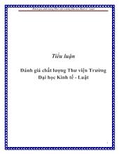 Tiểu luận Đánh giá chất lượng Thư viện Trường Đại học Kinh tế - Luật