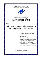 Tiểu luận Giải quyết tranh chấp trong kinh doanh bằng tố tụng tòa án