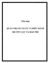 Tiểu luận Quản trị sản xuất và điều hành độ tin cậy và bảo trì