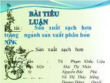Tiểu luận Sản xuất sạch hơn trong ngành sản xuất phân bón NPK