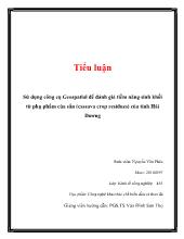 Tiểu luận Sử dụng công cụ Geospatial để đánh giá tiềm năng sinh khối từ phụ phẩm của sắn (cassava crop residues) của tỉnh Hải Dương