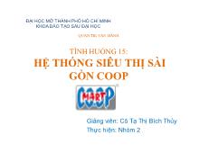 Bài tập Tình huống 15: hệ thống siêu thị sài gòn coop