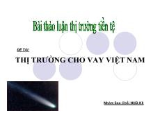 Bài thảo luận Thị trường cho vay Việt Nam