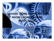 Bài thuyết trình Các hoạt động huy động vốn nhóm các ngân hàng nước ngoài