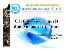 Bài thuyết trình Cải thiện việc ra quyết định và quản lý tri thức