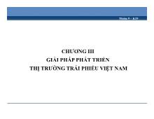 Bài thuyết trình Chương III- giải pháp phát triển thị trường trái phiếu Việt Nam