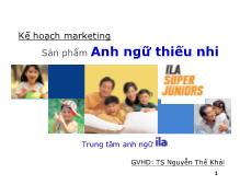 Bài thuyết trình Kế hoạch marketing Sản phẩm Anh ngữ thiếu nhi