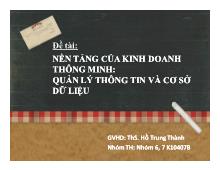 Bài thuyết trình Nền tảng của kinh doanh thông minh: quản lý thông tin và cơ sở dữ liệu