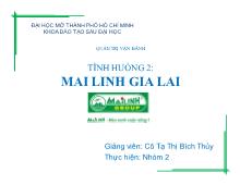 Bài thuyết trình Quản trị vận hành tình huống 2: Mai Linh Gia Lai