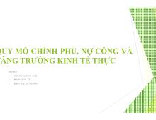 Bài thuyết trình Quy mô chính phủ, tăng trưởng kinh phủ, nợ công và tế thực
