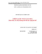 Đề tài Chiến lược toàn cầu hóa khai thác các thị trường mới để mở rộng lợi thế
