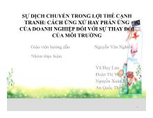 Đề tài Sự dịch chuyển trong lợi thế cạnh tranh: cách ứng xử hay phản ứng của doanh nghiệp đối với sự thay đổi của môi trường