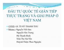 Thuyết trình Đầu tư quốc tế gián tiếp thực trạng và giải pháp ở Việt Nam