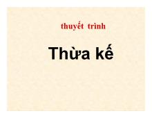 Thuyết trình Thừa kế