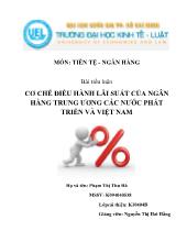 Tiểu luận Cơ chế điều hành lãi suất của ngân hàng trung ương các nước phát triển và Việt Nam