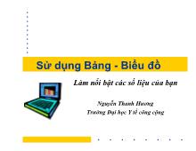Bài giảng Sử dụng Bảng -Biểu đồ làm nổi bật các số liệu của bạn