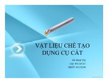 Bài thuyết trình Vật liệu chế tạo dụng cụ cắt