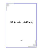 Đồ án chi tiết máy Đề 2 phương án 9