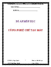Đồ án Môn học công nghệ chế tạo máy: Giá đỡ