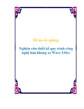 Đồ án Nghiên cứu thiết kế quy trình công nghệ hàn khung xe Wave 110cc