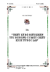 Đồ án Thiết kế bộ điều khiển tốc độ động cơ một chiều kích từ độc lập