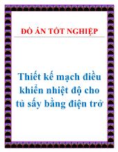 Đồ án Thiết kế mạch điều khiển nhiệt độ cho tủ sấy bằng điện trở