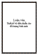 Luận văn Thiết kế bộ điều khiển cho đối tượng bình mức