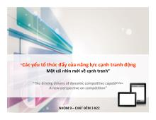 Bài thảo luận Các yếu tố thúc đẩy của năng lực cạnh tranh động Một cái nhìn mới về cạnh tranh
