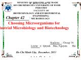 Bài thảo luận Choosing Microorganisms for Industrial Microbiology and Biotechnology