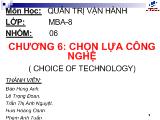 Bài thuyết trình Chương 6: chọn lựa công nghệ ( choice of technology)