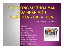 Bài thuyết trình Đo lường sự thỏa mãn của nhân viên ngân hàng Đại Á- Hồ Chí Minh