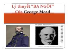Bài thuyết trình Lý thuyết ba ngôi của George Mead