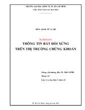 Bài thuyết trình: THÔNG TIN BẤT ĐỐI XỨNG TRÊN THỊ TRƯỜNG CHỨNG KHOÁN