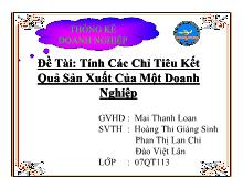 Bài thuyết trình Tính các chỉ tiêu kết quả sản xuất của một doanh nghiệp