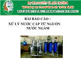 Báo cáo Bài : xử lý nước cấp từ nguồn nước ngầm