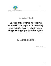Báo cáo Cải thiện thị trường nội tiêu và xuất khẩu trái cây Việt Nam thông qua cải tiến quản lý chuỗi cung ứng và công nghệ sau thu họach