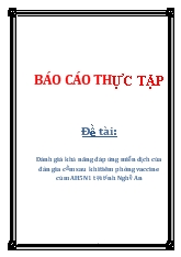 Báo cáo Đánh giá khả năng đáp ứng miễn dịch của đàn gia cầm sau khi tiêm phòng vaccine cúm AH5N1 tại tỉnh Nghệ An