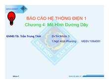 Báo cáo Hệ thống điện 1 chương 4: mô hình đường dây