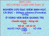 Báo cáo Nghiên cứu đặc điểm sinh học cá đục – sillago sihama (forsskal, 1775) ở vùng ven biển Quảng Trị