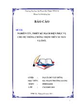 Báo cáo Nghiên cứu, thiết kế mạch điện phục vụ cho hệ thống chống trộm trên xe máy và ôtô