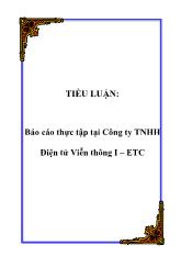 Báo cáo Thực tập tại Công ty TNHH Điện tử Viễn thông I – ETC