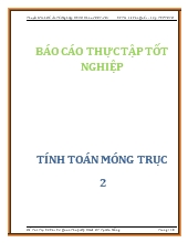 Báo cáo Thực tập tốt nghiệp tính toán móng trục 2